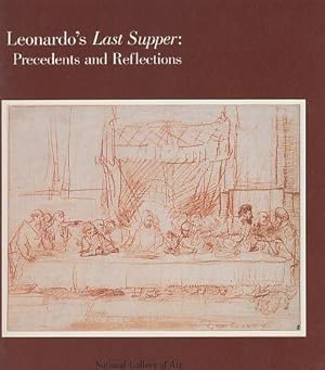 Bild des Verkufers fr Leonardo's Last Supper: Precedents and Reflections zum Verkauf von Schueling Buchkurier