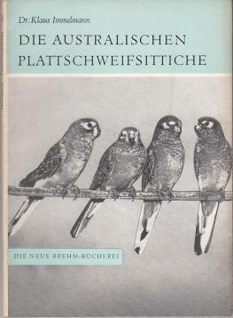 Seller image for Die australischen Plattschweifsittiche. (Neue Brehm-Bcherei, Band 334) for sale by Schueling Buchkurier