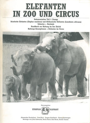 Seller image for Elefanten in Zoo und Circus. Dokumentation Teil 1: Europa. Originalausgabe (limitierte deutsche Auflage: 1000 Stck) for sale by Schueling Buchkurier