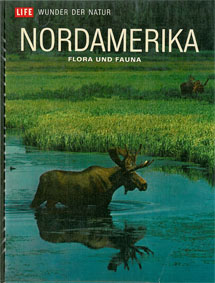 Seller image for Nordamerika. Flora und Fauna. Life - Wunder der Natur for sale by Schueling Buchkurier