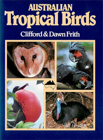 Bild des Verkufers fr Australian Tropical Birds. A Selected Portfolio zum Verkauf von Schueling Buchkurier