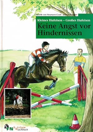 Bild des Verkufers fr Kleines Hufeisen - Groes Hufeisen: Keine Angst vor Hindernissen zum Verkauf von Schueling Buchkurier