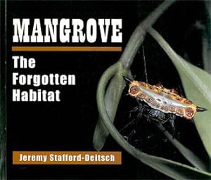Bild des Verkufers fr Mangrove, The Forgotten Habitat zum Verkauf von Schueling Buchkurier
