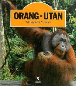 Seller image for Orang-Utan, Malaysia`s Mascot for sale by Schueling Buchkurier