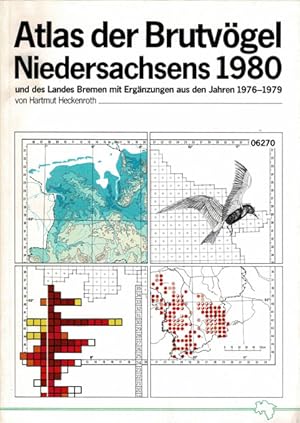 Bild des Verkufers fr Atlas der Brutvgel Niedersachsens 1980 und des Landes Bremen mit Ergnzungen aus den Jahren 1976-1979 zum Verkauf von Schueling Buchkurier