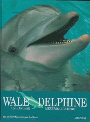 Bild des Verkäufers für Die Tiere der Welt. Wale, Delphine und andere Meeressäugetiere zum Verkauf von Schueling Buchkurier