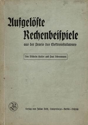 Seller image for Aufgelste Rechenbeispiele. Aus der Praxis eines Elektroinstallateurs for sale by Schueling Buchkurier