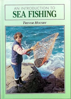 Immagine del venditore per AN INTRODUCTION TO SEA FISHING. By Trevor Housby. Line illustrations by Keith Linsell. venduto da Coch-y-Bonddu Books Ltd