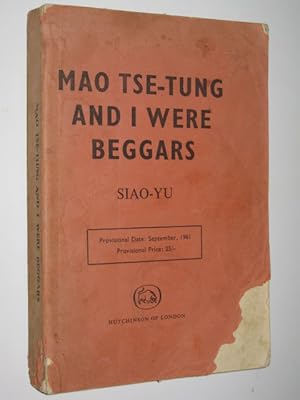 Imagen del vendedor de Mao Tse-Tung and I Were Beggars a la venta por Manyhills Books