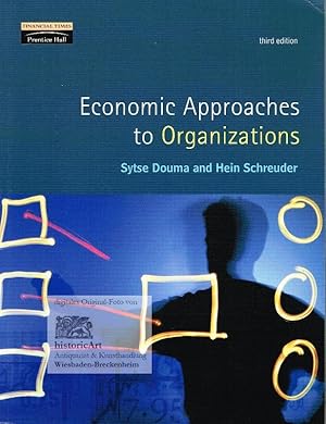 Economic Approaches to Organizations