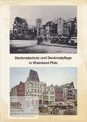 Denkmalschutz und Denkmalpflege in Rheinland-Pfalz. Erreichtes, Verluste, Aufgaben