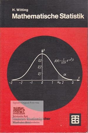 Mathematische Statistik. Mit 7 Figuren, 82 Beispielen und 126 Aufgaben sowie einem Tabellenanhang