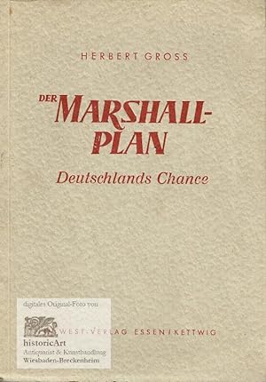 Der Marshall-Plan. Deutschlands Chance