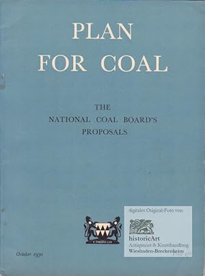 Plan for Coal. The National Coal Board's Proposals