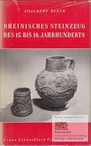 Rheinisches Steingut des 15. bis 18. Jahrhunderts