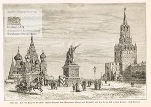 Der rote Platz mit der Kirche Wassili-Blajenni, dem Monumente Minin's und Pojarski's und dem Turm...