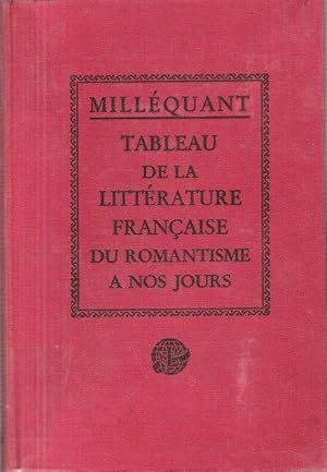 Tableau de la Littérature Française Du Romantisme à Nos Jours
