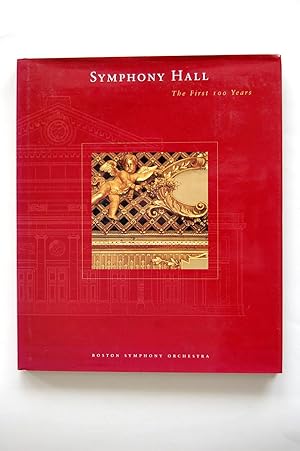 Symphony Hall: The First 100 Years