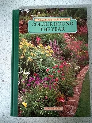 Seller image for Successful Gardening: Colour Round the Year (Reader's Digest) for sale by Shelley's Books