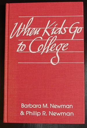 Seller image for When Kids Go to College: A Parents Guide to Changing Relationships for sale by GuthrieBooks