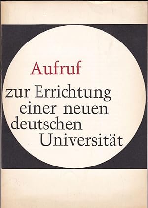 Bild des Verkufers fr Aufruf zur Errichtung einer neuen deutschen Universitt zum Verkauf von Versandantiquariat Karin Dykes