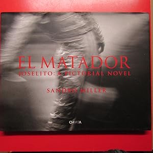 Seller image for El Matador Joselito: A Pictorial Novel for sale by Antonio Pennasilico