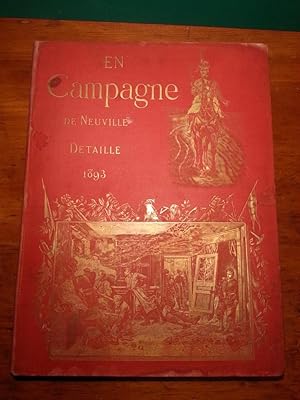 Imagen del vendedor de EN CAMPAGNE (PREMIERE SERIE ET DEUXIEME SERIE). TABLEAU & DESSINS DE ALPHONSE DE NEUVILLE ET EDUARD DETAILLE a la venta por Libreria Scripta Manent