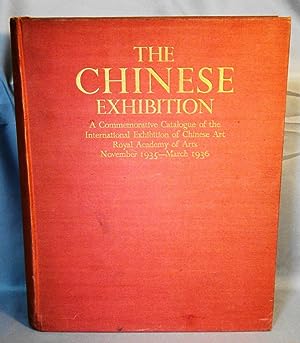 Bild des Verkufers fr The Chinese Exhibition A Commemorative Catalogue of the International Exhibition of Chinese Art Royal Academy of Arts November 1935 - March 1936. zum Verkauf von J & J House Booksellers, ABAA