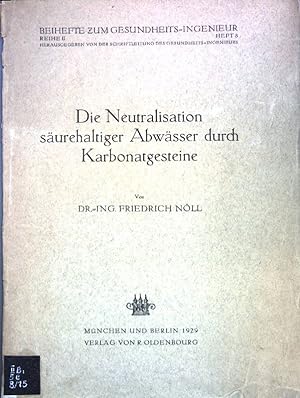 Seller image for Die Neutralisation surehaltiger Abwsser durch Karbonatgesteine; Beihefte zum Gesundheits-Ingenieur, Reihe II, Heft 8; for sale by books4less (Versandantiquariat Petra Gros GmbH & Co. KG)