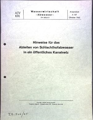 Hinweise für das Ableiten von Schlachthofabwasser in ein öffentliches Kanalnetz; Wasserwirtschaft...