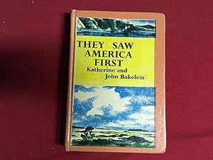 Seller image for THEY SAW AMERICA FIRST for sale by Betty Mittendorf /Tiffany Power BKSLINEN
