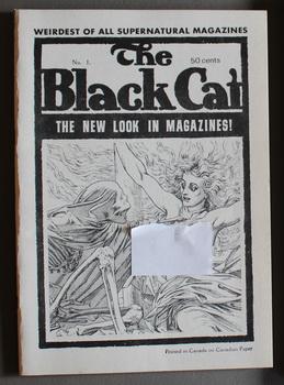 The Black Cat, No. 1 (Winter 1970/71) - Weirdest of All Supernatural Magazines.