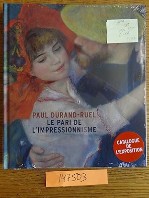 Image du vendeur pour Paul Durand-Ruel: Le Pari de L'Impressionnisme mis en vente par Mullen Books, ABAA