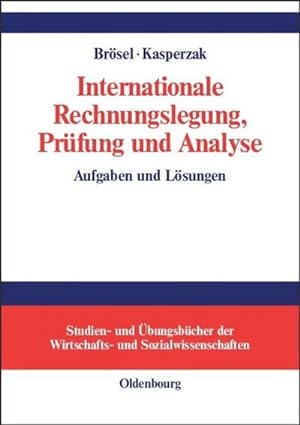 Seller image for Internationale Rechnungslegung, Prfung und Analyse for sale by BuchWeltWeit Ludwig Meier e.K.