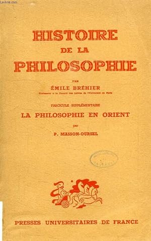 Bild des Verkufers fr HISTOIRE DE LA PHILOSOPHIE, FASCICULE COMPLEMENTAIRE, LA PHILOSOPHIE EN ORIENT zum Verkauf von Le-Livre