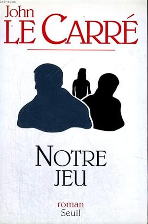 Seller image for Notre jeu for sale by Le-Livre