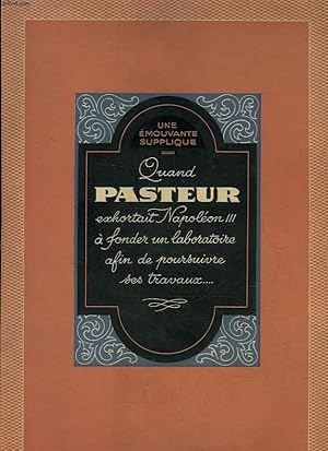 QUAND PASTEUR EHORTAIT NAPOLEON 3 A FONDER UN LABORATOIRE AFIN DE POURSUIVRE SES TRAVAUX.