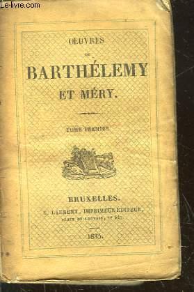 Bild des Verkufers fr OEUVRES DE BARTHELEMY ET MERY - TOME 1 zum Verkauf von Le-Livre