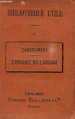 Seller image for L'ORIGINE DU LANGAGE for sale by Le-Livre