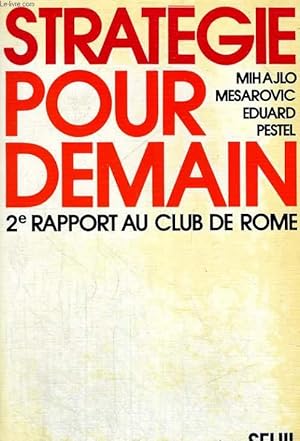 Immagine del venditore per Stratgie pour demain - 2e rapport du Club de Rome venduto da Le-Livre
