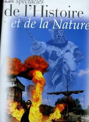 Bild des Verkufers fr LES SPECTACLES DE L'HISTOIRE ET DE LA NATURE - GRAND PARC DU PUY DU FOU zum Verkauf von Le-Livre