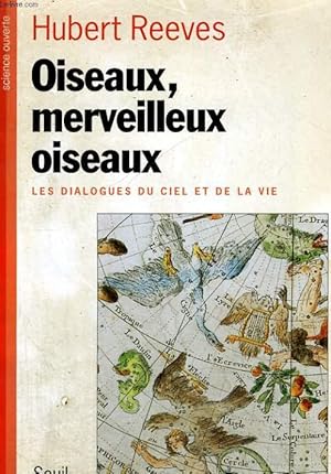 Bild des Verkufers fr Oiseaux, merveilleux oiseaux - les dialogues du ciel et de la vie zum Verkauf von Le-Livre