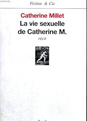 Image du vendeur pour La vie sexuelle de Catherine M. mis en vente par Le-Livre