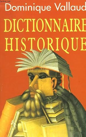 Imagen del vendedor de DICTIONNAIRE HISTORIQUE. a la venta por Le-Livre