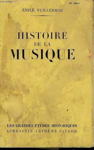 Bild des Verkufers fr HISTOIRE DE LA MUSIQUE. zum Verkauf von Le-Livre