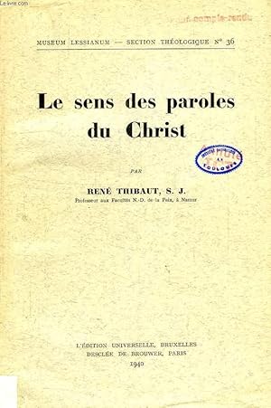 Seller image for LE SENS DES PAROLES DU CHRIST for sale by Le-Livre