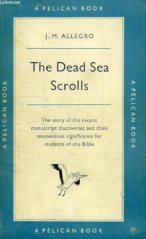 Image du vendeur pour THE DEAD SEA SCROLLS mis en vente par Le-Livre