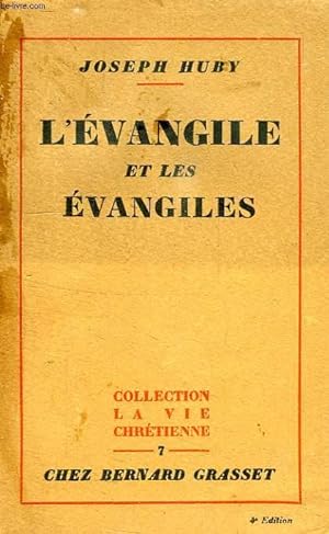 Bild des Verkufers fr L'EVANGILE ET LES EVANGILES zum Verkauf von Le-Livre