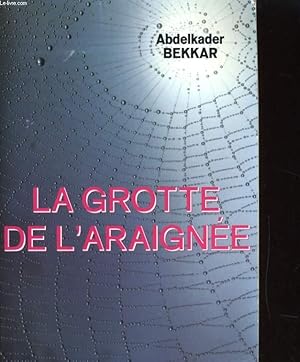 Bild des Verkufers fr LA GROTTE DE L'ARAIGNEE zum Verkauf von Le-Livre