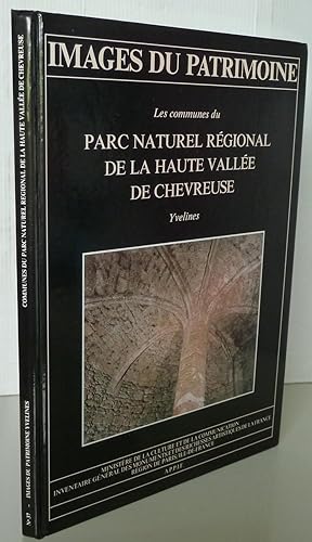 Image du vendeur pour Les communes du Parc Naturel Rgional de la Haute Valle de Chevreuse, Yvelines mis en vente par Librairie Thot